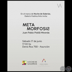 META MORFOSIS - Artista: Juan Pablo Pistilli Miranda - Sábado, 17 de Junio de 2023